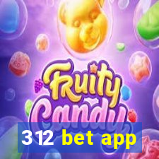 312 bet app